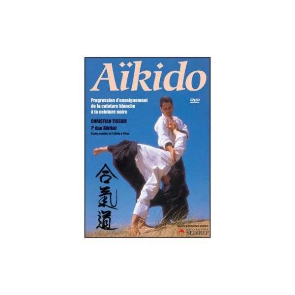 aikido fondamental progression d enseignement christiantissier 1 1 2
