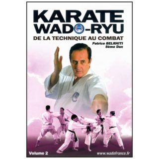 karate wado ryu vol 2 de la technique au combat p belrhiti 1 1 2