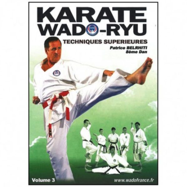 karate wado ryu vol 3 techniques superieures p belrhiti 1 1 2