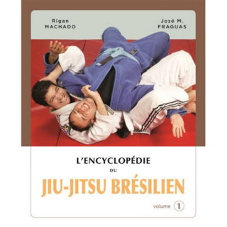 Encyclopédie du Jiu Jitsu Brésilien Vol