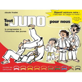 Livre TOUT LE JUDO POUR NOUS